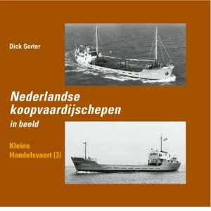 Nederlandse Koopvaardijschepen in beeld 11 - Kleine Handelsvaart (3)