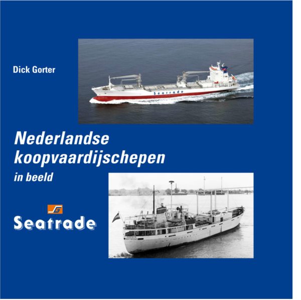 Nederlandse Koopvaardijschepen in beeld 13 - Seatrade