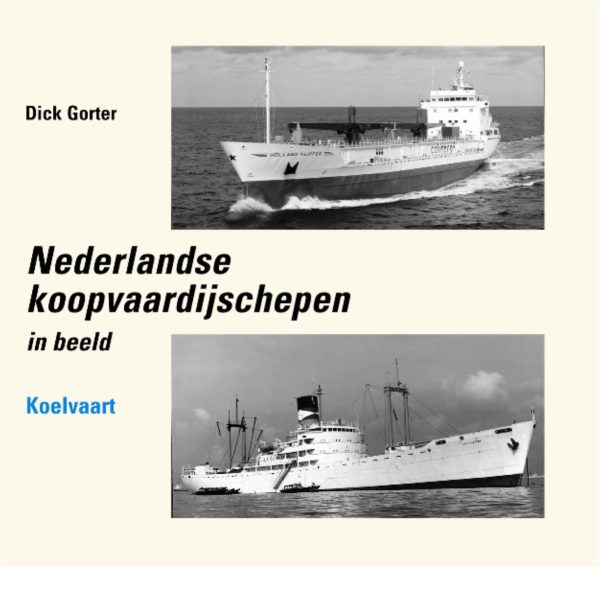 Nederlandse Koopvaardijschepen in beeld 7 - Koelvaart