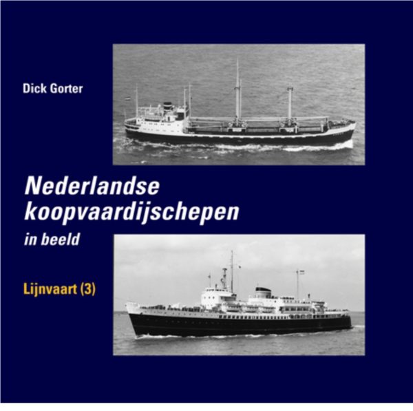 Nederlandse Koopvaardijschepen in beeld 9 -Lijnvaart 3