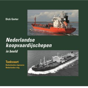 Nederlandse koopvaardijschepen in beeld 14 - Tankvaart buitenlandse eigenaren - Nederlandse vlag