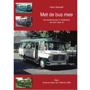 Met de bus mee - groei en bloei van 1950 tot 1963